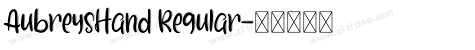 AubreysHand Regular字体转换